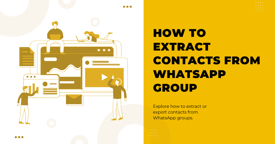 How to extract contacts from WhatsApp group - DealsUpp